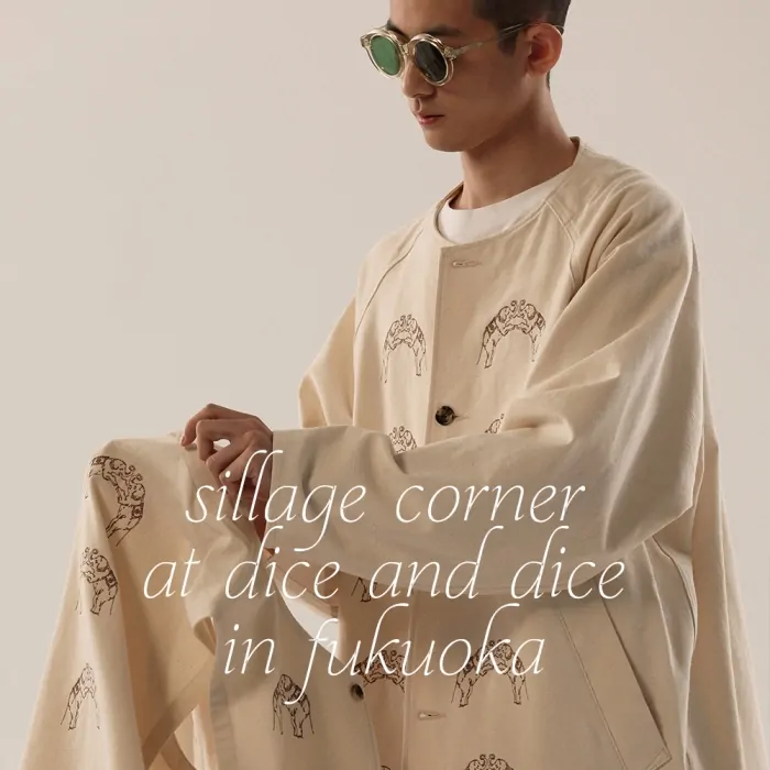 sillage corner at dice and dice in fukuoka